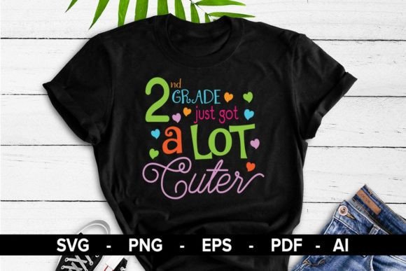 Download 2nd Grade Just Got a Lot Cuter T-Shirt - Premium Bundle
